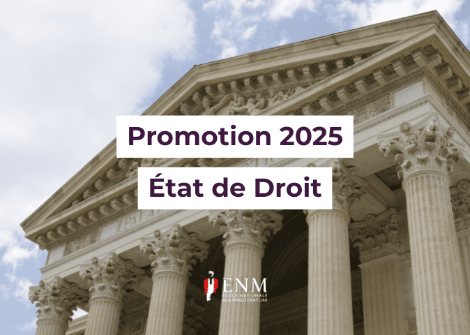 Promotion 2025 "Etat de droit"